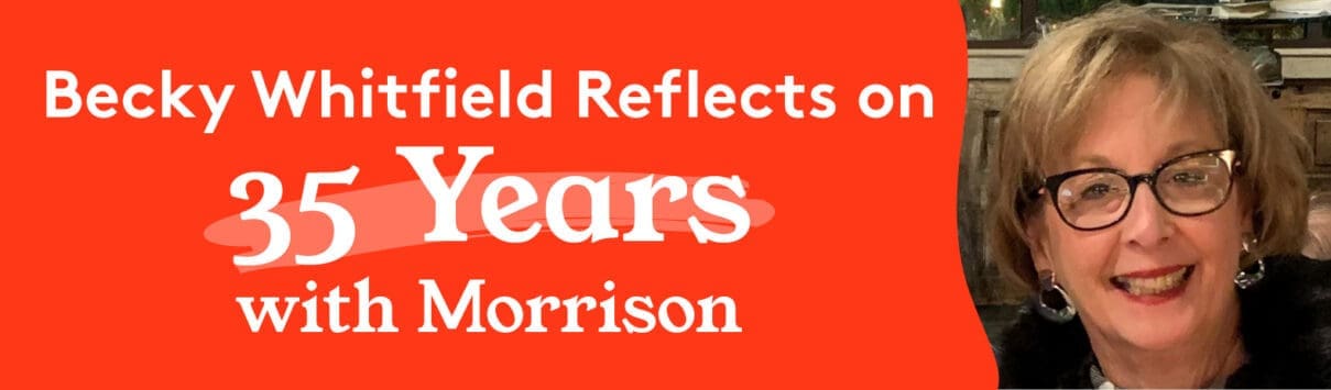 Becky Whitfield reflects on 35 years with Morrison